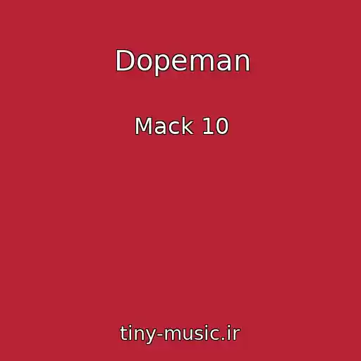 کاور آهنگ Dopeman از Mack 10
