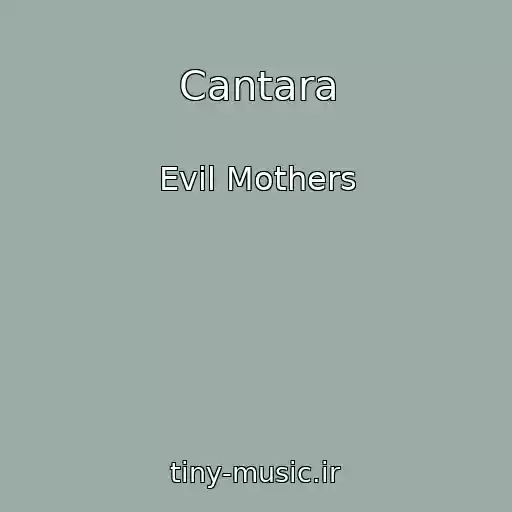 کاور آهنگ Cantara از Evil Mothers