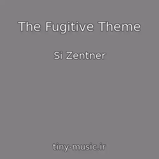 کاور آهنگ The Fugitive Theme از Si Zentner