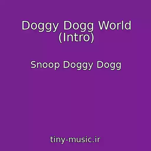 کاور آهنگ Doggy Dogg World (Intro) از Snoop Doggy Dogg