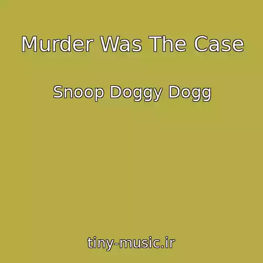کاور آهنگ Murder Was The Case از Snoop Doggy Dogg
