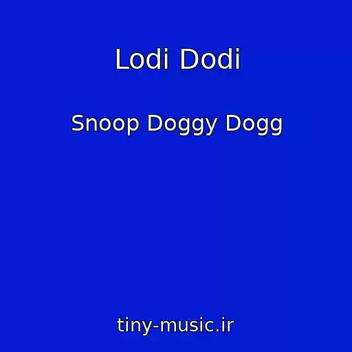کاور آهنگ Lodi Dodi از Snoop Doggy Dogg