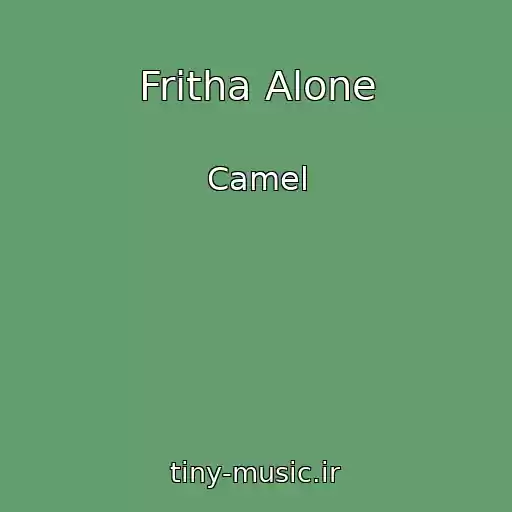 کاور آهنگ Fritha Alone از Camel