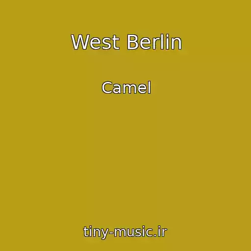 کاور آهنگ West Berlin از Camel