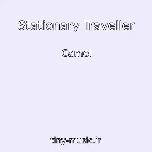 کاور آهنگ Stationary Traveller از Camel