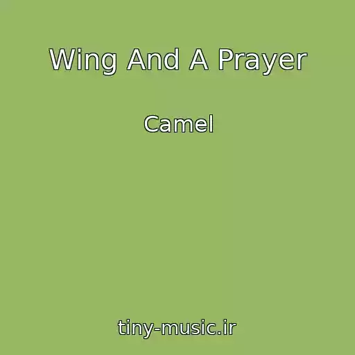 کاور آهنگ Wing And A Prayer از Camel