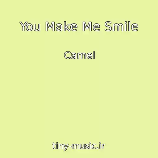 کاور آهنگ You Make Me Smile از Camel