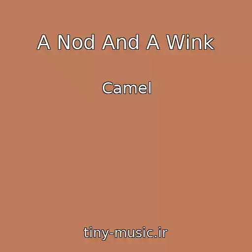 کاور آهنگ A Nod And A Wink از Camel