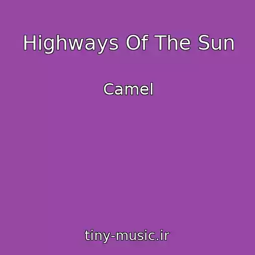 کاور آهنگ Highways Of The Sun از Camel