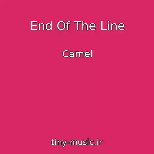 کاور آهنگ End Of The Line از Camel