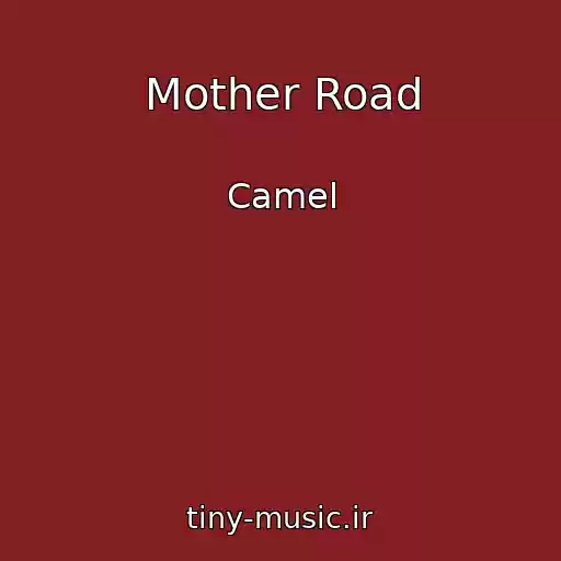 کاور آهنگ Mother Road از Camel