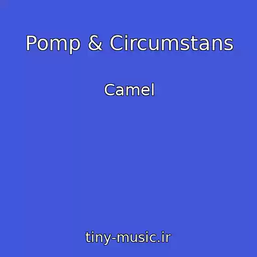 کاور آهنگ Pomp & Circumstans از Camel