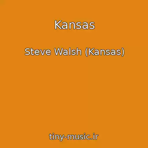 کاور آهنگ Kansas از Steve Walsh (Kansas)