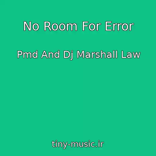 کاور آهنگ No Room For Error از Pmd And Dj Marshall Law