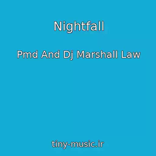 کاور آهنگ Nightfall از Pmd And Dj Marshall Law