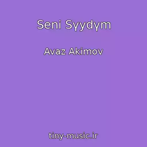 کاور آهنگ Seni Sүydүm از Avaz Akimov