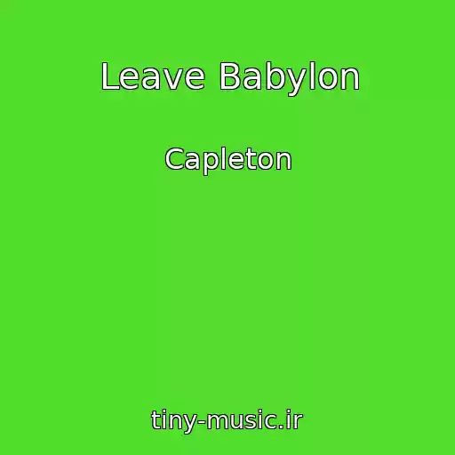 کاور آهنگ Leave Babylon از Capleton