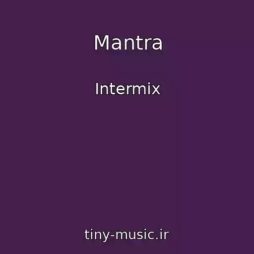 کاور آهنگ Mantra از Intermix