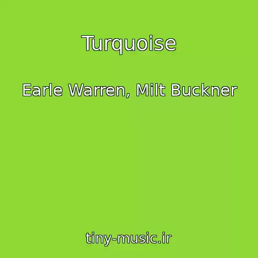 کاور آهنگ Turquoise از Earle Warren, Milt Buckner
