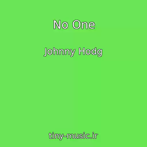 کاور آهنگ No One از Johnny Hodg