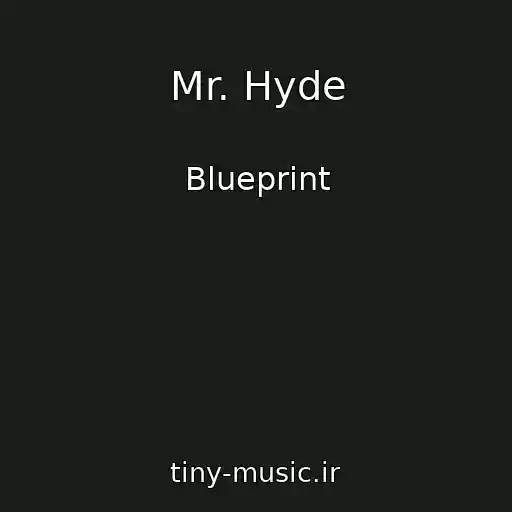 کاور آهنگ Mr. Hyde از Blueprint