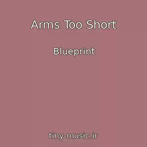 کاور آهنگ Arms Too Short از Blueprint