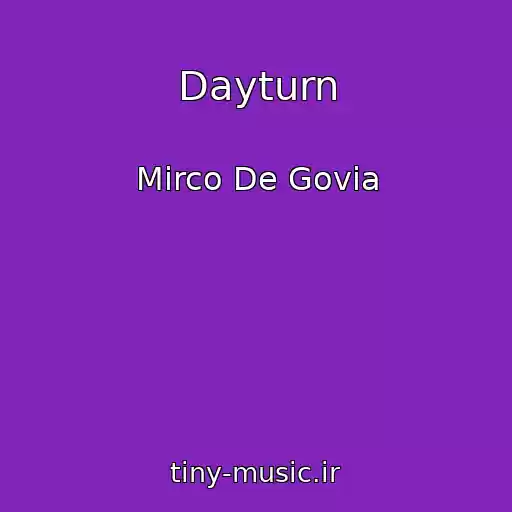 کاور آهنگ Dayturn از Mirco De Govia