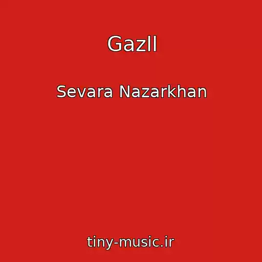 کاور آهنگ Gazll از Sevara Nazarkhan