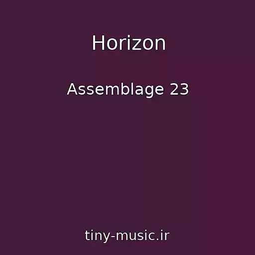 کاور آهنگ Horizon از Assemblage 23