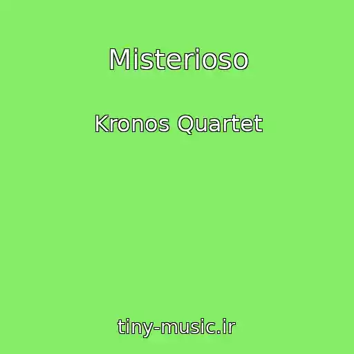 کاور آهنگ Misterioso از Kronos Quartet