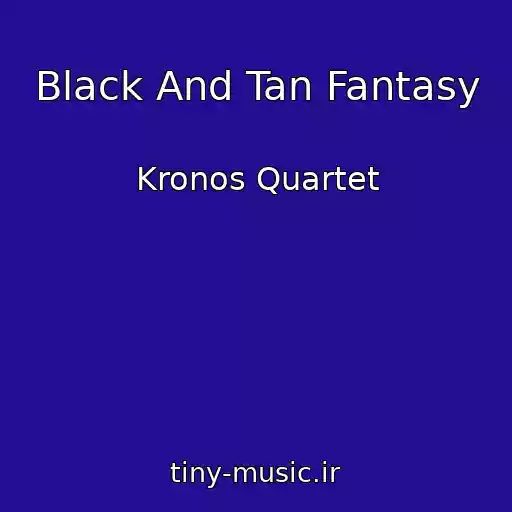 کاور آهنگ Black And Tan Fantasy از Kronos Quartet