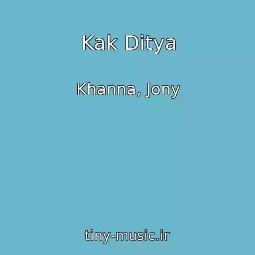 کاور آهنگ Kak Ditya از Khanna, Jony