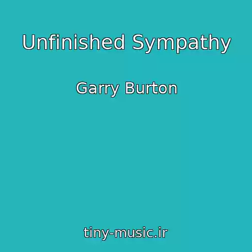 کاور آهنگ Unfinished Sympathy از Garry Burton
