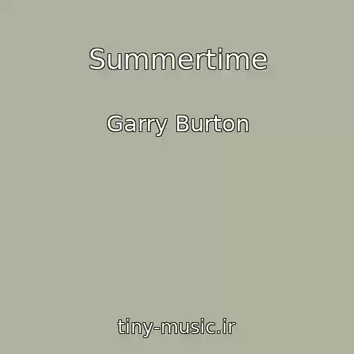 کاور آهنگ Summertime از Garry Burton