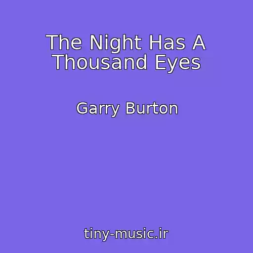کاور آهنگ The Night Has A Thousand Eyes از Garry Burton