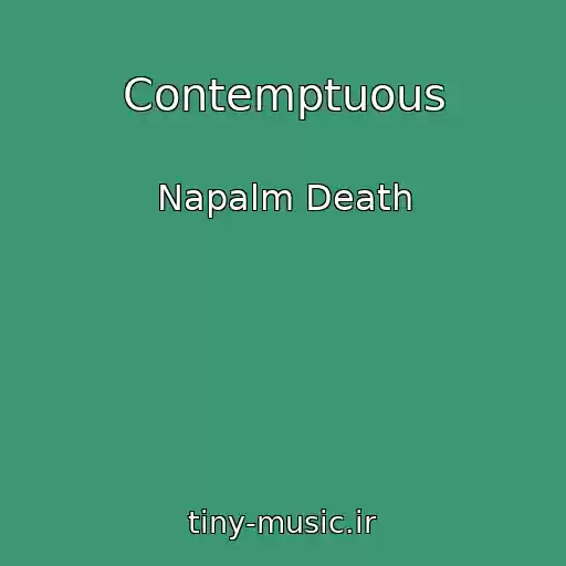 کاور آهنگ Contemptuous از Napalm Death