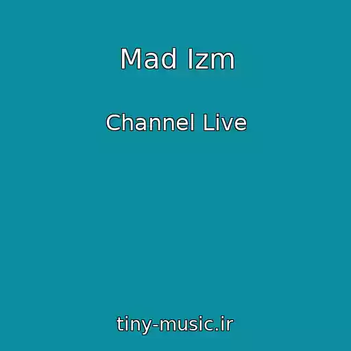 کاور آهنگ Mad Izm از Channel Live