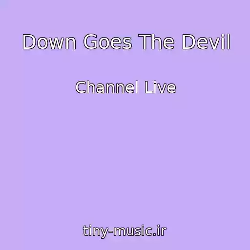 کاور آهنگ Down Goes The Devil از Channel Live