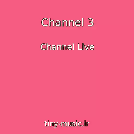 کاور آهنگ Channel 3 از Channel Live