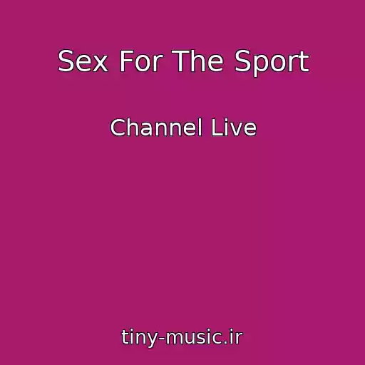 کاور آهنگ Sex For The Sport از Channel Live