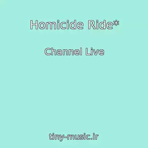 کاور آهنگ Homicide Ride* از Channel Live