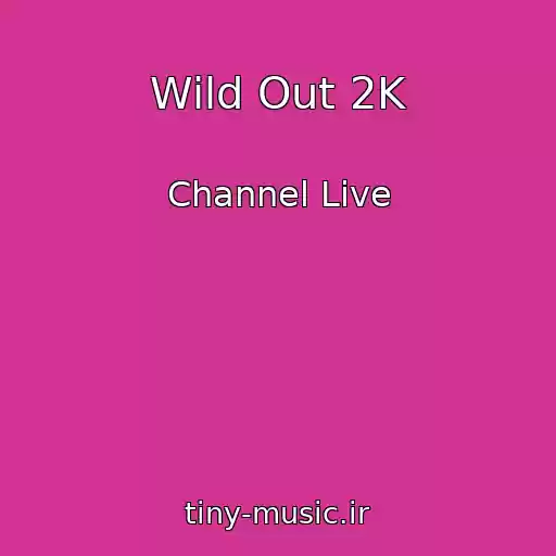 کاور آهنگ Wild Out 2K از Channel Live
