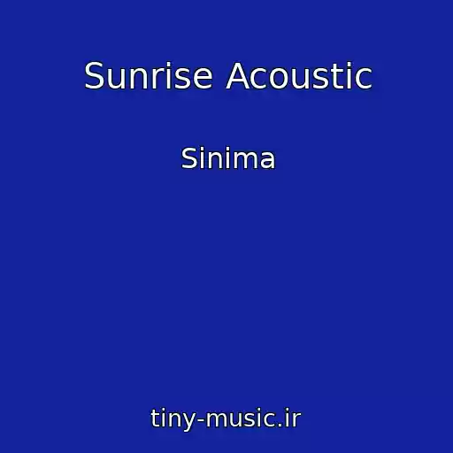 کاور آهنگ Sunrise Acoustic از Sinima