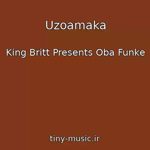 کاور آهنگ Uzoamaka از King Britt Presents Oba Funke