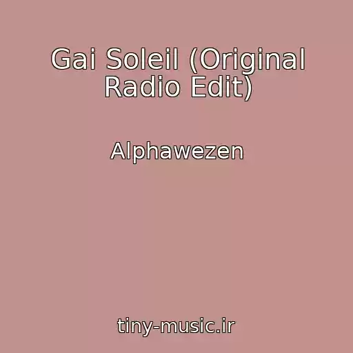کاور آهنگ Gai Soleil (Original Radio Edit) از Alphawezen