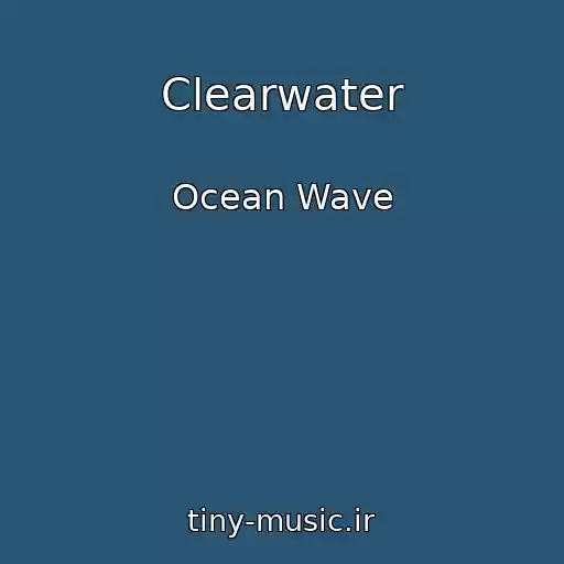 کاور آهنگ Clearwater از Ocean Wave
