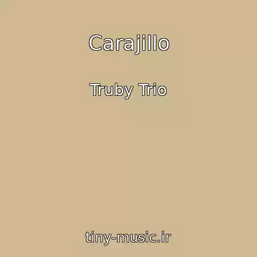 کاور آهنگ Carajillo از Truby Trio