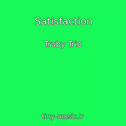 کاور آهنگ Satisfaction از Truby Trio