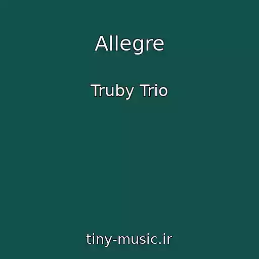 کاور آهنگ Allegre از Truby Trio
