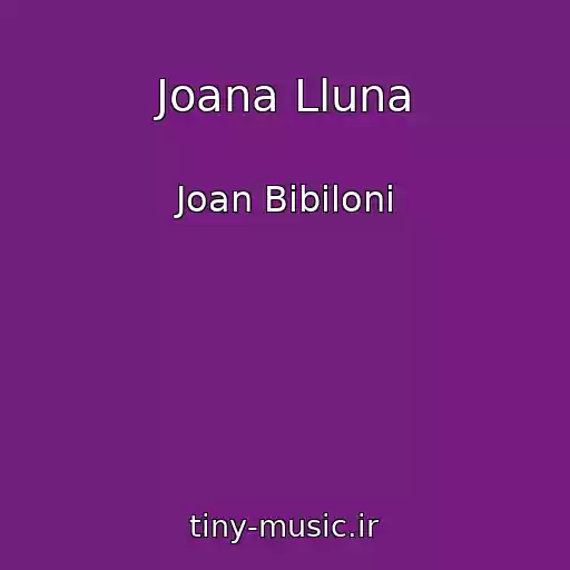 کاور آهنگ Joana Lluna از Joan Bibiloni